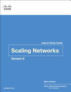Scaling Networks V6 Labs & Study Guide