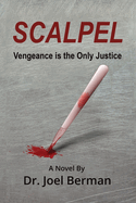 Scalpel: Vengeance is the Only Justice