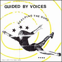 Scalping the Guru - Guided by Voices
