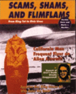 Scams, Shams, and Flimflams: From King Tut to Elvis Lives