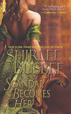 Scandal Becomes Her - Busbee, Shirlee