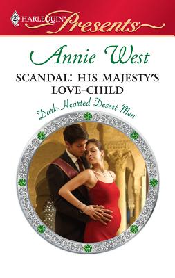 Scandal: His Majesty's Love-Child - West, Annie