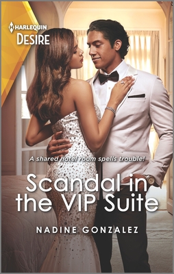 Scandal in the VIP Suite: An Enemies to Lovers Stuck Together Romance - Gonzalez, Nadine