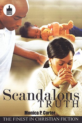 Scandalous Truth - Carter, Monica P