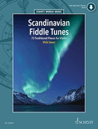 Scandinavian Fiddle Tunes: 73 Traditional Pieces for Violin