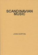 Scandinavian music : a short history.