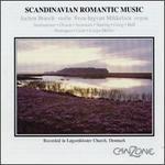 Scandinavian Romantic Music - Jochen Brusch (violin); Sven-Ingvart Mikkelsen (organ)