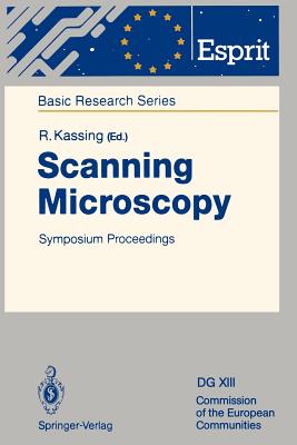 Scanning Microscopy: Symposium Proceedings - Kassing, Rainer (Editor)