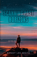 Scanning Past Horizons