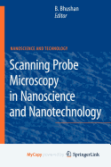 Scanning Probe Microscopy in Nanoscience and Nanotechnology