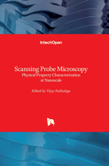 Scanning Probe Microscopy: Physical Property Characterization at Nanoscale