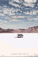 Scanning the Century: The Penguin Book of the Twentieth Century in Poetry - Forbes, Peter (Editor)