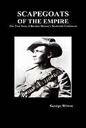 Scapegoats of the Empire: The True Story of the Bushveldt Carbineers