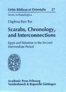 Scarabs, Chronology, and Interconnections: Egypt and Palestine in the Second Intermediate Period