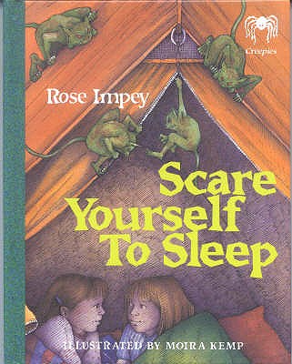Scare Yourself to Sleep - Impey, Rose, and Kemp, Moira
