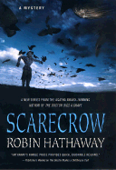 Scarecrow: A Mystery - Hathaway, Robin