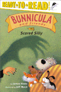 Scared Silly: Ready-To-Read Level 3