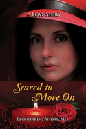 Scared to Move On