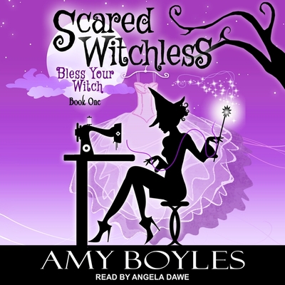 Scared Witchless - Dawe, Angela (Read by), and Boyles, Amy