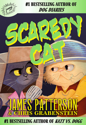 Scaredy Cat - Patterson, James, and Grabenstein, Chris