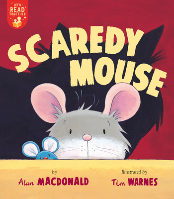 Scaredy Mouse - MacDonald, Alan
