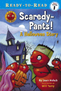 Scaredy-Pants!: A Halloween Story