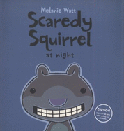 Scaredy Squirrel at Night - 
