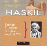 Scarlatti: 11 Sonatas; Schubert: Sonata D. 960 - Clara Haskil (piano)