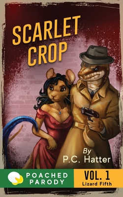 Scarlet Crop: Poached Parody - Bender, Stacy, and Hatter, P C