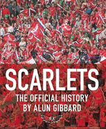 Scarlets - The Official History: The Official History