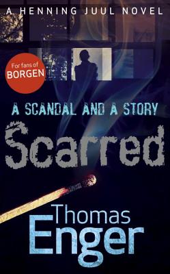 Scarred - Enger, Thomas, and Barslund, Charlotte (Translated by)