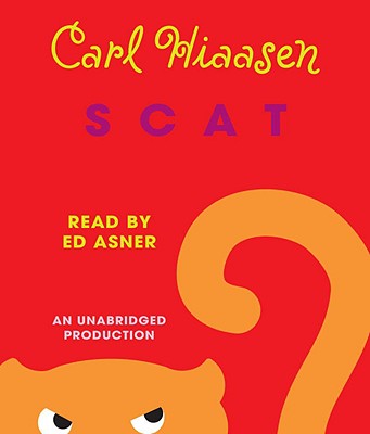 Scat - Hiaasen, Carl, and Asner, Edward (Read by)