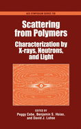 Scattering from Polymers: Characterization by X-Rays, Neutrons, and Light
