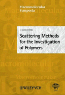 Scattering Methods for the Investigation of Polymers - Kahovec, Jaroslav (Editor), and Meisel, I (Editor), and Grieve, K (Editor)