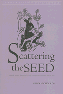 Scattering the Seed: A Guide Through Balthasar's Early Writings on Philosophy and the Arts