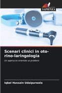 Scenari clinici in oto-rino-laringologia