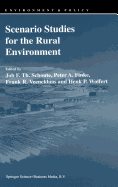 Scenario Studies for the Rural Environment: Selected and Edited Proceedings of the Symposium Scenario Studies for the Rural Environment, Wageningen, the Netherlands, 12-15 September 1994
