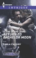 Scene of the Crime: Return to Bachelor Moon