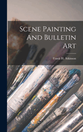 Scene Painting And Bulletin Art