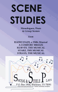 Scene Studies: Monologues, Duos & Group Scenes: From a Comfort Breeze; Kurves, the Musical; Starz, the Musical; Strays, the Musical