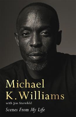Scenes from My Life: A Memoir - Williams, Michael K.