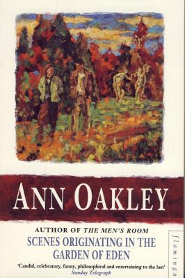 Scenes Originating from the Garden of Eden - Oakley, Ann