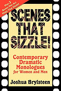 Scenes That Sizzle!: Contemporary Dramatic Monologues for Actors