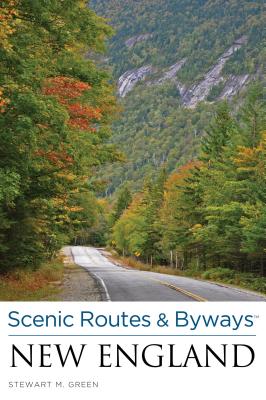 Scenic Routes & Byways New England - Green, Stewart M