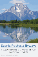 Scenic Routes & Byways Yellowstone & Grand Teton National Parks