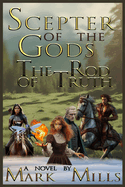 Scepter of the Gods: The Rod of Truth