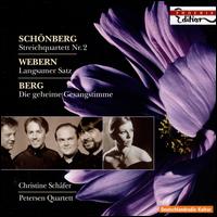Schnberg: Streichquartett Nr. 2; Webern Langsamer Satz; Berg: Die geheime Gesangstimme - Christine Schfer (soprano); Petersen Quartett