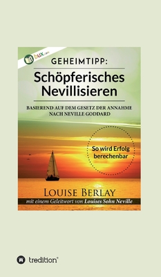 Schpferisches Nevillisieren - Berlay, Louise