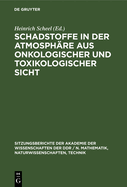 Schadstoffe in Der Atmosph?re Aus Onkologischer Und Toxikologischer Sicht