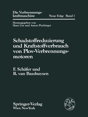 Schadstoffreduzierung Und Kraftstoffverbrauch Von Pkw-Verbrennungsmotoren - Schfer, Fred, and Basshuysen, Richard Van